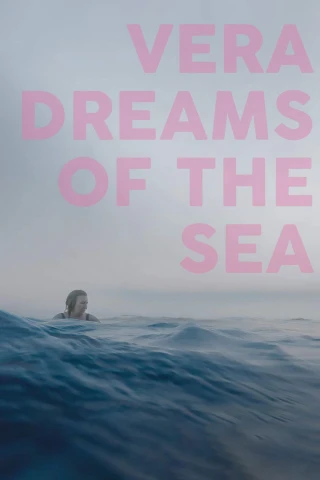 Giấc Mơ Biển Cả Của Vera (Vera Dreams of the Sea) [2025]