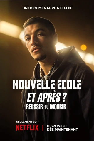 Nhịp điệu Hip hop: Pháp – Sau tiếng nhạc (Nouvelle École et après : Réussir ou mourir) [2025]