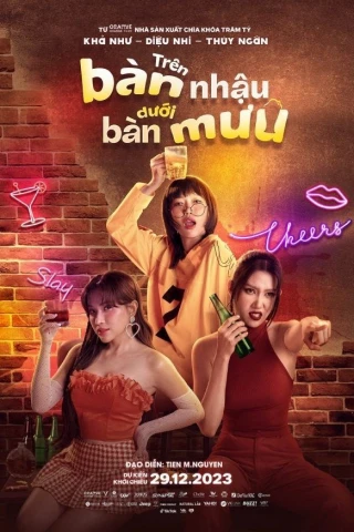 Trên Bàn Nhậu Dưới Bàn Mưu (On the drinking table under the planning table) [2023]
