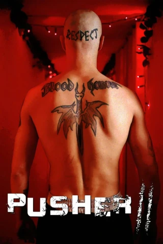 Trùm Ma Túy 2 (Pusher II) [2004]